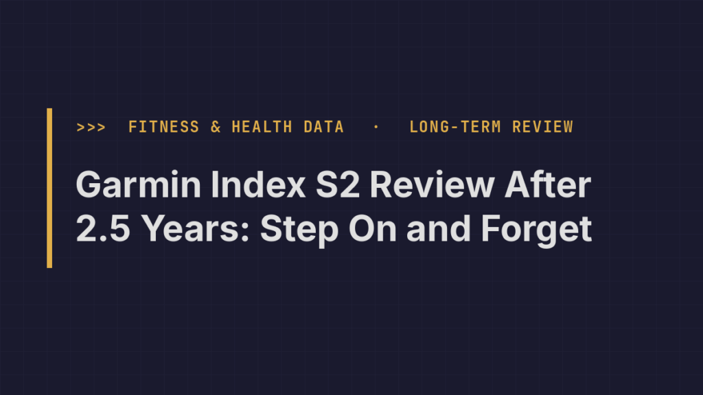 Title card: Garmin Index S2 Review After 2.5 Years: Step On and Forget